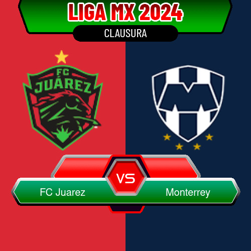 FC Juarez VS Monterrey