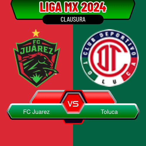 FC Juarez VS Toluca