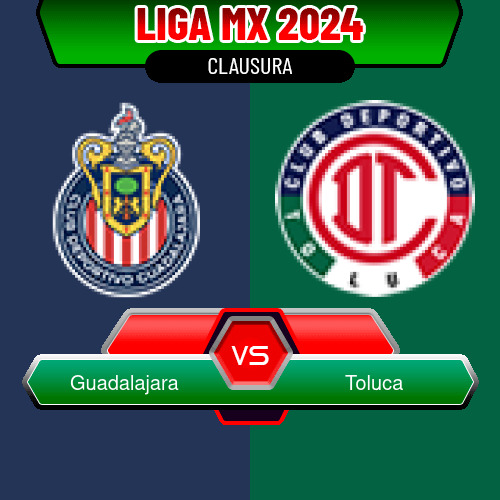Guadalajara VS Toluca