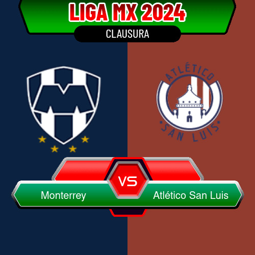 Monterrey VS Atlético San Luis