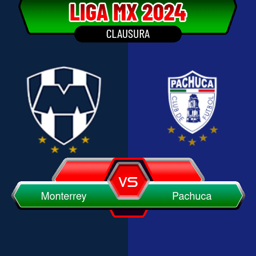 Monterrey VS Pachuca