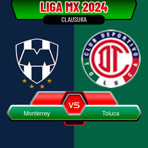 Monterrey VS Toluca