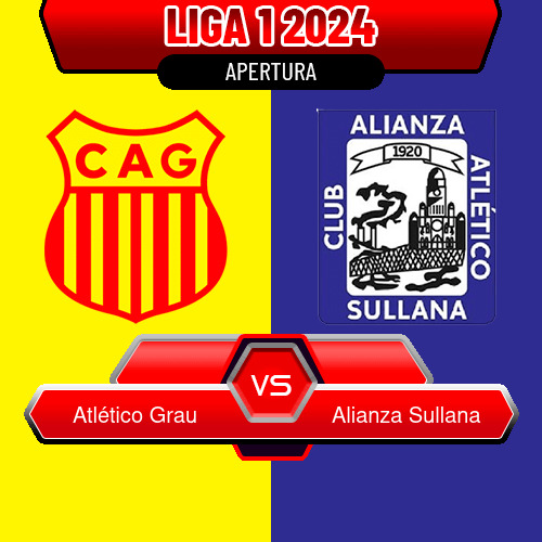 Atlético Grau VS Alianza Sullana