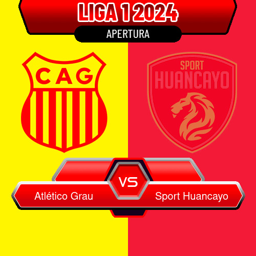 Atlético Grau VS Sport Huancayo